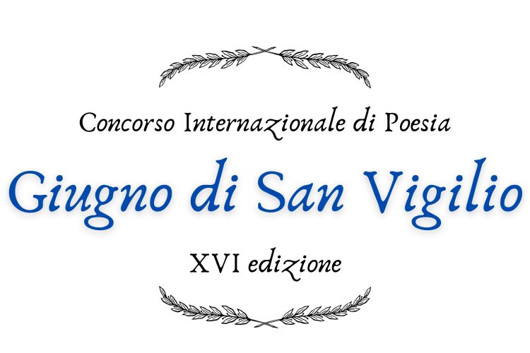 XVI Concorso Internazionale di Poesia "Giugno di San Vigilio"
