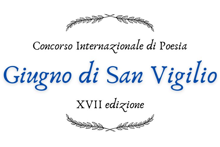 XVII Concorso Internazionale di Poesia "Giugno di San Vigilio"